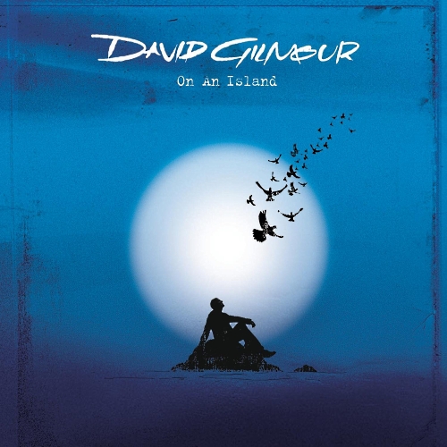DAVID GILMOUR - ON AN ISLAND (2006)